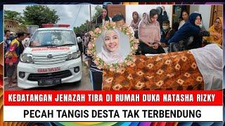 Innalillahi Kedatangan Jenazah Tiba di Rumah Duka Natasha Rizky Pecah Tangis Desta tak Terbendung