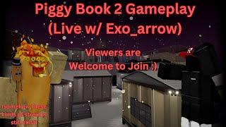  Roblox Piggy Book 2 Live w @The_exo_arrow  