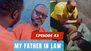 MY FATHER IN LAW EPISODE 43  PAPA SCOT MURI GEREZA  SCOT KWICA COBBY 
