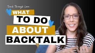 What to Do About Back Talk & Defiance