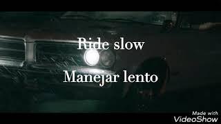 Russ Ride Slow Subtítulos Español Ingles
