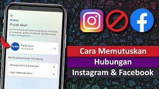 Cara Memutuskan Hubungan Instagram dengan Facebook di Pusat Akun