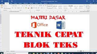 CARA CEPAT BLOK SELEKSI TEKS - MATERI DASAR WORD