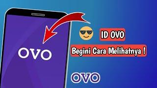 Cara Melihat ID OVO - Cara Melihat ID OVO Akun Kita