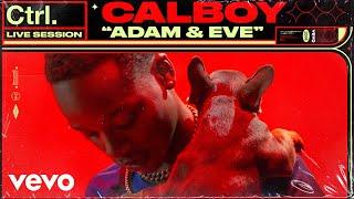 Calboy - Adam & Eve Live Session  Vevo Ctrl