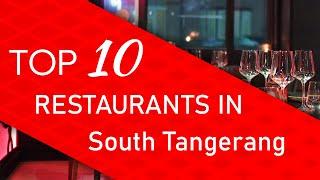 Top 10 best Restaurants in South Tangerang Indonesia