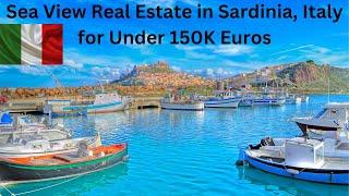 Sea View Real Estate in Sardinia Italy for Under 150K Euros.