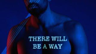 Dotan - There Will Be A Way Official Lyric Video