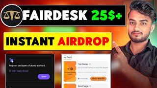 25$+ Fairdesk Airdrop  { 10$ Instant Withdrawal }  New Crypto Airdrop 2023