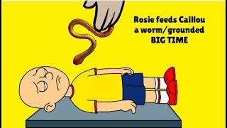 Rosie feeds Caillou a worm BAD punishment day