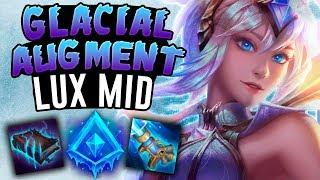 THIS IS THE BEST LUX BUILD - Glacial Augment Lux Mid - League of Legends