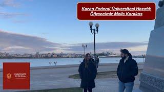 Kazan Federal Üniversitesi Psikoloji Hazırlık Öğrencimiz Melis Karakaş’ın Gözünden KFU ve KAZAN