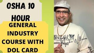 OSHA 10 HOUR GENERAL INDUSTRY COURSE WITH DOL CARD