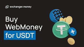 How to buy WebMoney for USDT at Exchanger.Money Cryptex section.