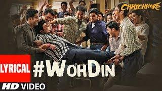 ARIJIT SINGH Woh Din Lyrical  Chhichhore  Sushant Shraddha  Pritam Amitabh