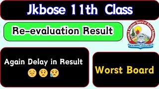 Worst Board Jkbose  Again Delay in Re-evaluation Result 11th Class 2024