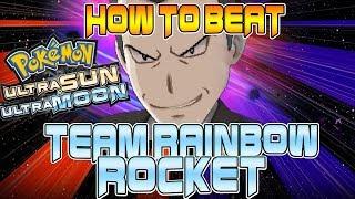 Pokemon Ultra Sun & Ultra Moon - Team Rainbow Rocket Guide