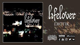 LIFELOVER Erotik Full album