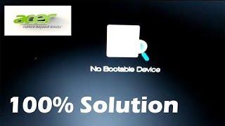 How to Fix Acer aspire e15 no bootable device  Bootable device not found  No bot device Error