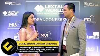 Abu Zafor Md  Obidullah Chowdhory  Shares his experiences at LexTalk World Conference India  2024