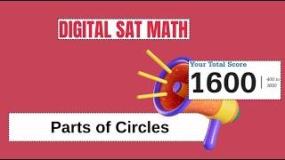 15012009 Parts of Circles for the Digital SAT  Math Jamboree