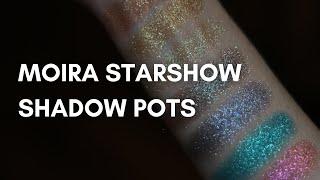 SWATCHING MOIRA STARSHOW SHADOW POTS