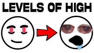 The 3 Levels Of Being High