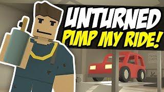 PIMP MY RIDE - Unturned Vehicle Mods  Custom Cars