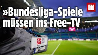 »Bundesliga-Spiele müssen im Free-TV gezeigt werden