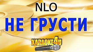 Не грусти  NLO  Караоке Кавер минус от Studio-Man