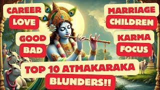 Top 10 MAJOR ATMAKARAKA MISCONCEPTIONS #atmakaraka #karma #life #purpose #soul #soulpath