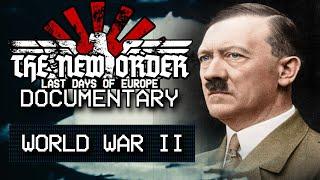 The New Order Documentary - World War II