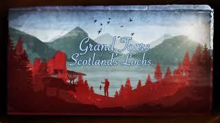 Grand Tours of Scotlands Lochs Series 2 1 0f 6