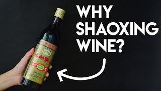 What is Shaoxing Wine and whys it in almost every Chinese recipe?