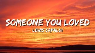 Lewis Capaldi - Someone You Loved lyrics