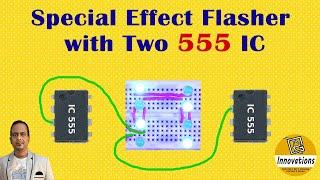 LED Special Effect Flasher Using Two NE555 ICs...Police CarAmbulanceVIP Car Flasher Making DIY