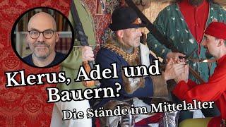 Klerus Adel und Bauern? Die Stände im Mittelalter