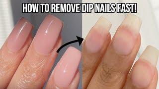 4 WAYS TO REMOVE DIP POWDER NAILS AT HOME  FAST & EASY