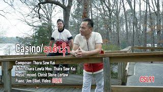 Karen song Casino by Thara Lawla Moo and Thara Saw Kai Official Music Video