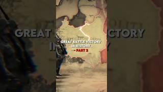Great Battle Victory In History️Part 2 #shorts #history #battle #great #victory #war #invasion