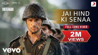 JaiHind Ki Senaa - Shershaah Official Full Song Sidharth Kiara Vikram M. Manoj M.