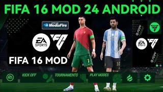 FIFA 16 MOD FIFA 24 ANDROID OFFLINE NEW UPDATE TRANSFERS 202324 & KITS OFFLINE PS5 BEST GRAPHICS