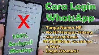 100% berhasil  Cara Login Whatsapp Tanpa Nomor HP Tanpa Kode Verifikasi 6 Digit