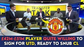 £42m-£51m PLAYER QUITE WILLING TO SIGN FOR UTD READY TO SNUB CHAMPIONS LEAGUE