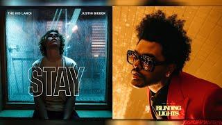 STAY x Blinding Lights - The Kid LAROI The Weeknd & Justin Bieber MASHUP