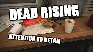 Dead Rising - Attention to Detail After 10 years