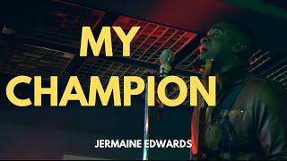 JERMAINE EDWARDS-MY CHAMPION Official Music Video