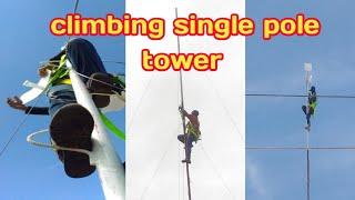 Climbing single pole tower