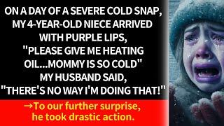 【Comp.】On cold snap4-year-old niece arrived with purple lips Give me heating oil…Mommy is so cold