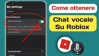 Come ottenere la chat vocale su Roblox - Nuovo aggiornamento 2024